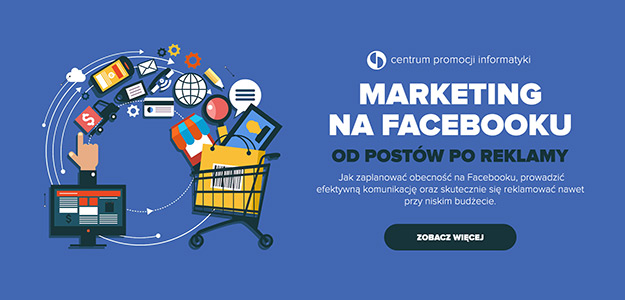 Marketing na Facebooku - Od postów po reklamy