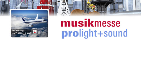 Zapraszamy na targi Musikmesse i Prolight+Sound!