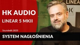 HK Audio LINEAR 5 MKII: Jak pomieszać uczciwość i szczerość z jakością?